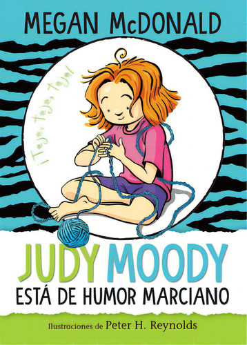 Judy Moody Estãâ¡ De Humor Marciano/ Judy Moody Mood Martian, De Mcdonald, Megan. Editorial Alfaguara Infantil, Tapa Blanda En Español