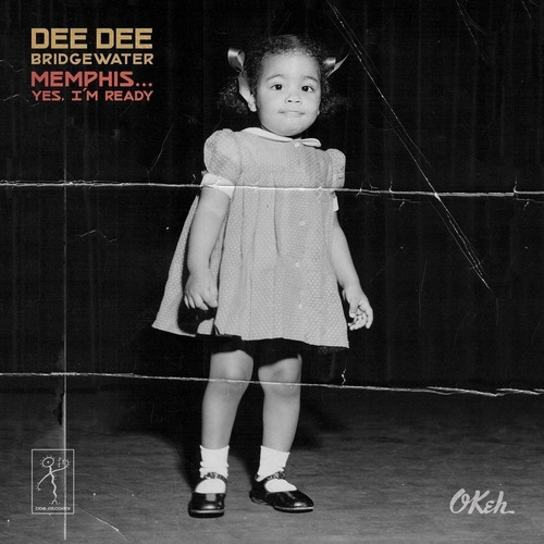 Bridgewater Dee Dee - Memphis ...yes, I M Ready Cd