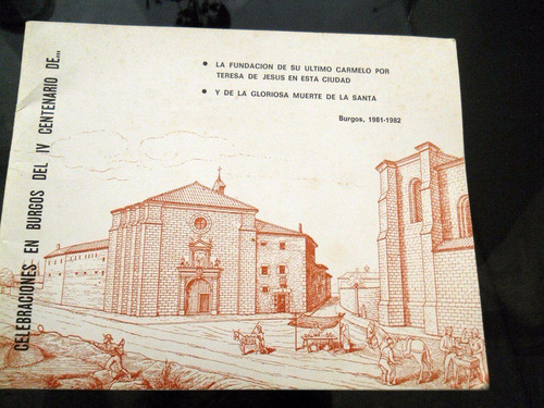 Folleto De Celebraciones En Burgos Iv Centenario Sta Teresa
