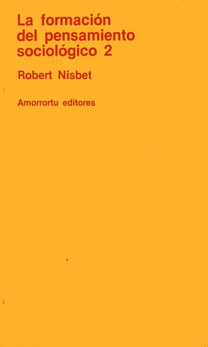 La Formación Del Pensamiento Sociológico.2 - Robert Nisbet