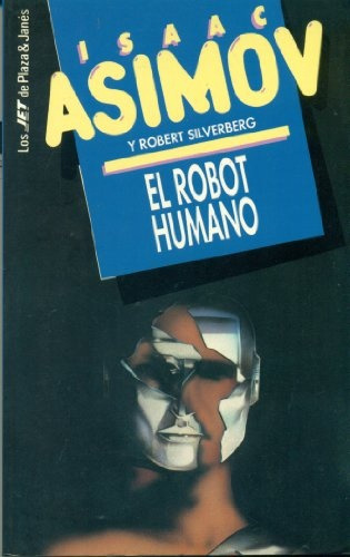El Robot Humano - Isaac Asimov