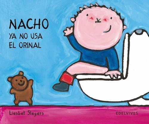 Nacho Ya No Usa El Orinal - Aa.vv