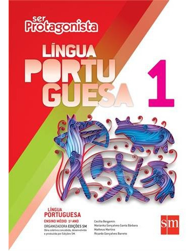 Libro Ser Protagonista Língua Portuguesa 1º Ano Ensino Médio