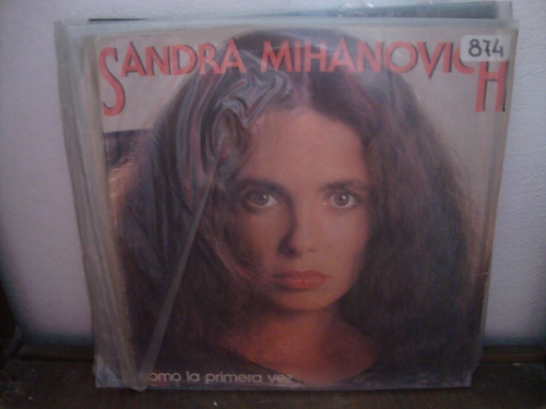 Vinilo Sandra Mihanovich Como La Primera Vez M4