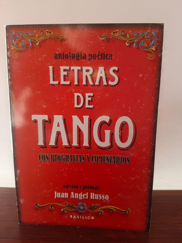 Antología Poetica / Letras De Tango Con Biografía Y Comen...