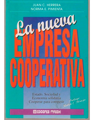 La Nueva Empresa Cooperativa, Estado, Sociedad Y Economia