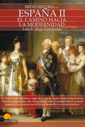 Libro Breve Historia De Espana Ii - Luis E. Inigo Fernande