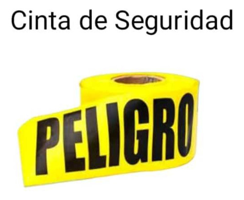 Cinta Seguridad Amarillo Peligro No Pase Rollo Detal Y Mayor