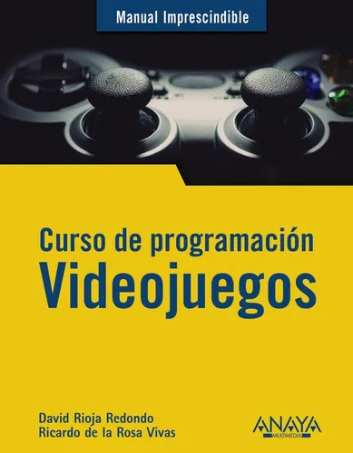Curso De Programacion Videojuegos - Rioja Redondo, David/de
