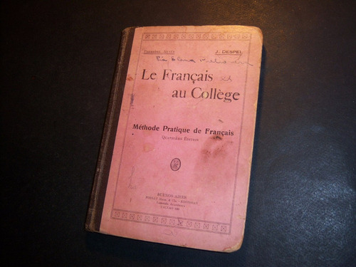 Le Français Au Collège . J Despel .  Méthode Pratique