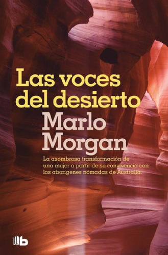 Libro - Las Voces Del Desierto - Marlo Morgan, De Morgan, M