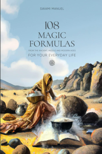 Libro: 108 Magic Formulas For Your Everyday Life: From The