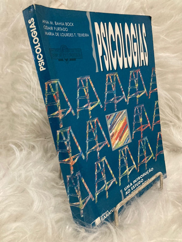 Livro Psicologias - Ana Merces Bahia Bock E Outros A3b4 [1994]