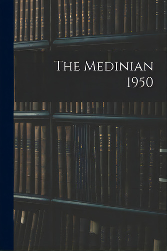 The Medinian 1950, De Anonymous. Editorial Hassell Street Pr, Tapa Blanda En Inglés