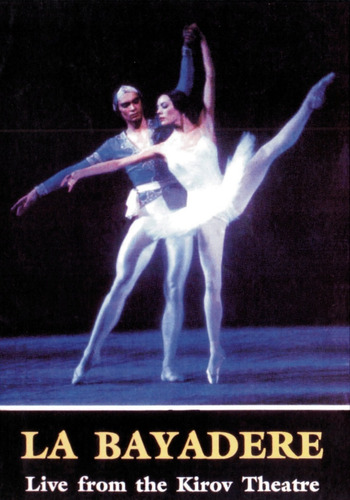 La Bayadere - Live From Kirov Theatre- G .komlova, R. Abdyev