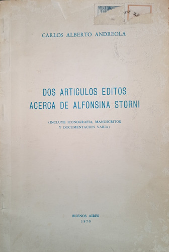 Andreola 2 Articulos  Acerca De Alfonsina Storni A3164