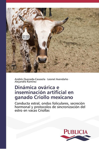 Libro: Dinámica Ovárica E Inseminación Artificial En Ganado