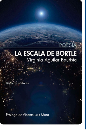 La Escala De Bortle, De Aguilar Bautista, Virginia. Editorial Bartleby Editores,s.l, Tapa Blanda En Español