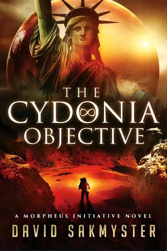 The Cydonia Objective, De Sakmyster, David. Editorial Createspace, Tapa Blanda En Inglés