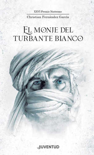 Libro: El Monje Del Turbante Blanco. Fernandez Garcia, Chris