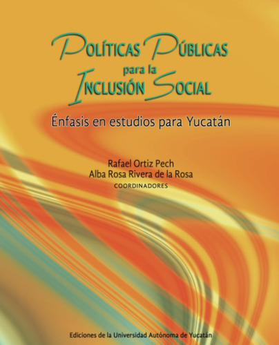 Políticas Públicas Para La Inclusión Social: Énfasis En Estu