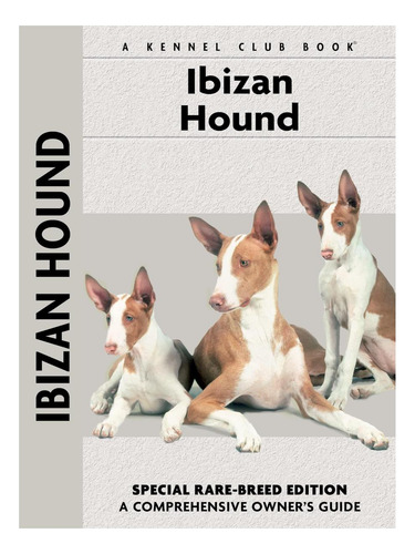 Libro: Ibizan Hound (comprehensive Ownerøøs Guide)