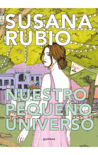 Libro: Nuestro Pequeño Universo (loveinapp 2). Rubio, Susana