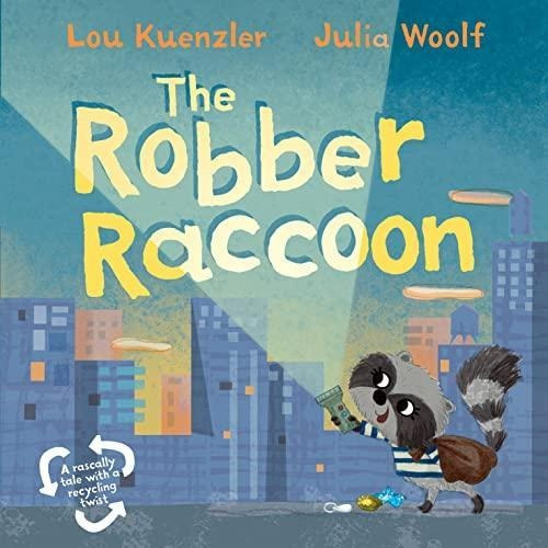 The Robber Raccoon (libro En Inglés)
