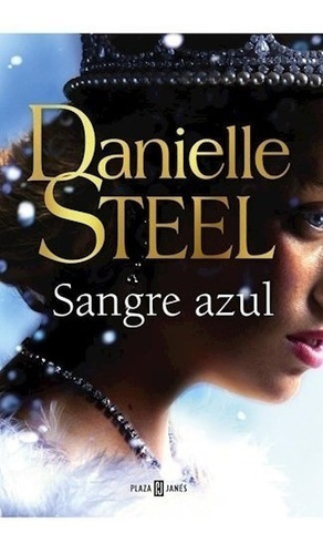 Libro Sangre Azul - Danielle Steel - Plaza & Janes