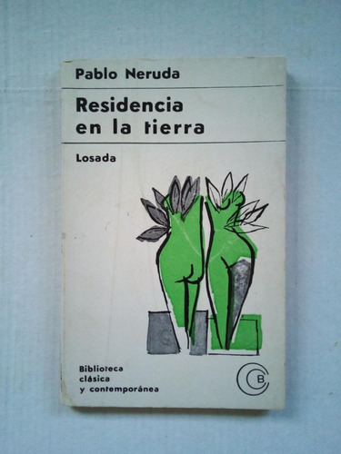 Residencia En La Tierra - Neruda - Losada 1966 - U