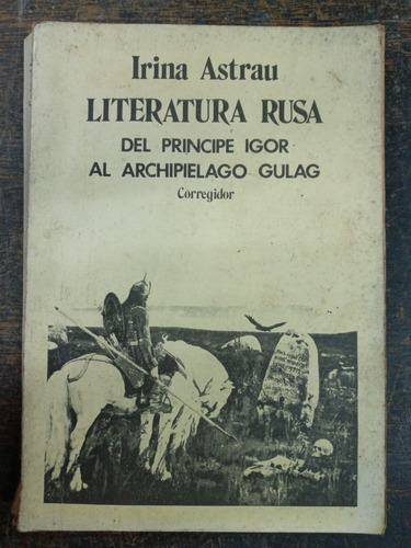 Literatura Rusa * Irina Astrau * Ensayo * Corregidor *