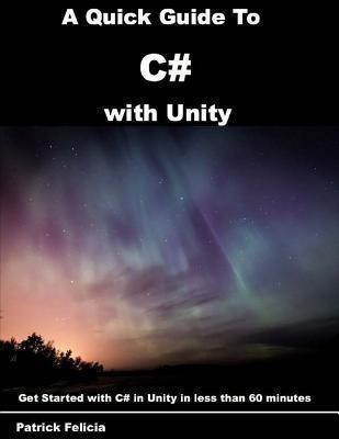 Libro A Quick Guide To C# With Unity : Get Started With C...
