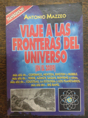 Viaje A Las Fronteras Del Universo * Antonio Mazzeo *