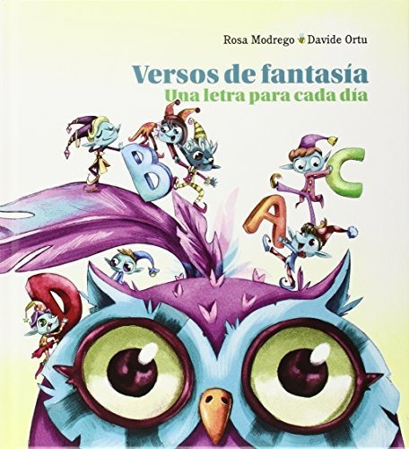 Versos De Fantasia   Una Letra Para Cada Dia, De Davide Ortu., Vol. N/a. Editorial Istarduk Ediciones, Tapa Blanda En Español, 2015