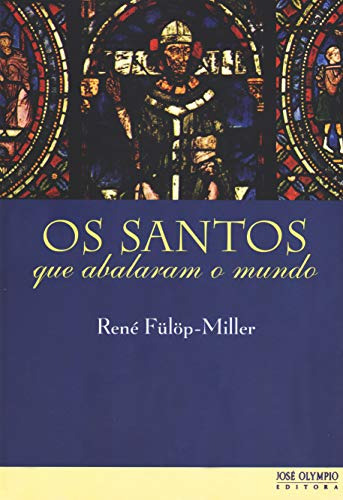 Libro Santos Que Abalaram O Mundo - 16ª Edicao