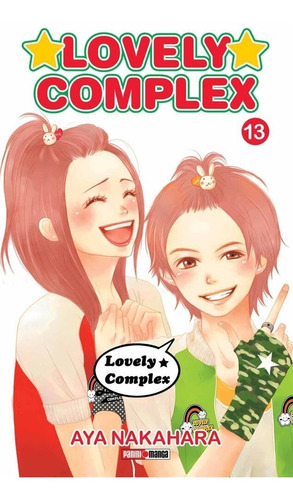 Lovely Complex: Lovely Complex, De Aya Nakahara. Serie Lovely Complex, Vol. 13. Editorial Panini, Tapa Blanda, Edición 1 En Español, 2022