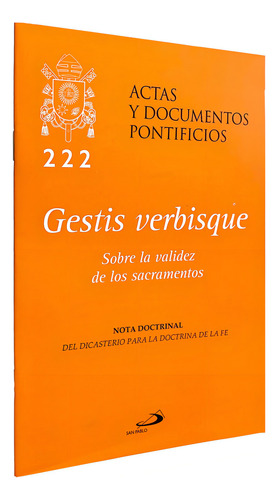 Gestis Verbisque: Sobre La Validez De Los Sacramentos, De Nota Doctrinal., Vol. #222. Editorial Ediciones Paulinas, Tapa Blanda, Edición 1a En Español, 2024