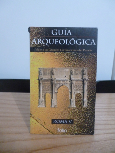 Guía Arqueológica - Roma V