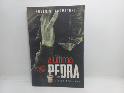 Livro - A Última Pedra - Rogério Formigoni