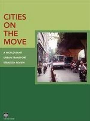 Cities On The Move - World Bank Group (paperback)