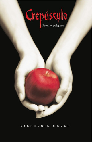Crepúsculo, de Stephenie Meyer., vol. 1. Editorial Alfaguara, tapa blanda, edición 1 en español, 2010