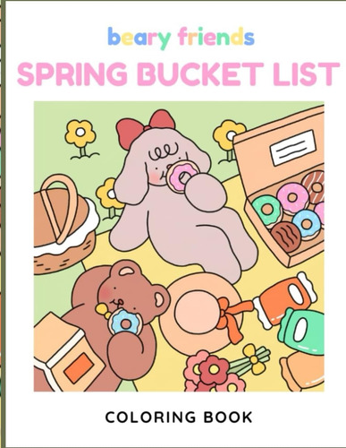 Loretta P Bey Beary Friends Spring Bucket List Coloring Book