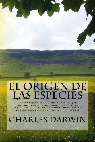 El Origen De Las Especies (spanish) Edition, De Professor Charles Darwin. Editorial Createspace Independent Publishing Platform, Tapa Blanda En Español