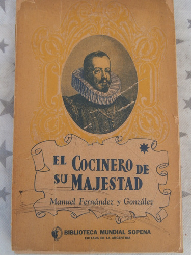 Fernandez Y Gonzalez - El Cocinero De Su Majestad 1 X14