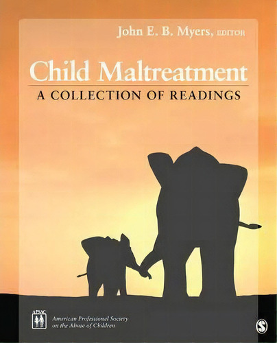 Child Maltreatment : A Collection Of Readings, De John E. B. Myers. Editorial Sage Publications Inc, Tapa Blanda En Inglés