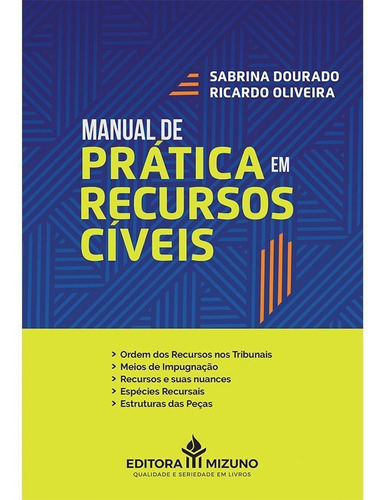 Livro Manual De Prática Em Recursos Cíveis Recursos Tribunal