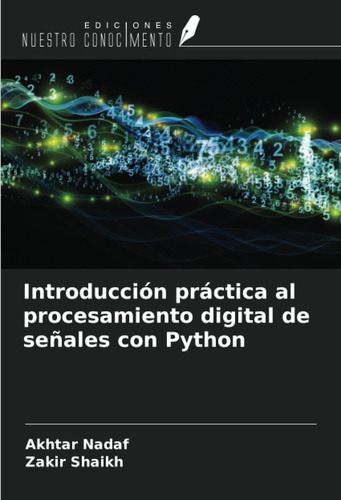 Libro: Introducción Práctica Al Procesamiento Digital De Señ