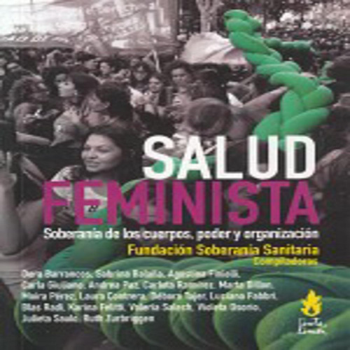 Salud Feminista Soberanía Cuerpos Poder Tinta Limon Edicion