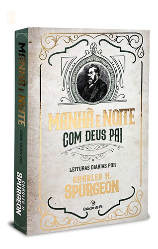 Dia A Dia Com Spurgeon: Manhã E Noite, De Spurgeon, Charles Haddon. Editora Ministérios Pão Diário, Capa Dura Em Português, 2018