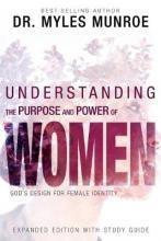 Understanding The Purpose And Power Of Women : God's Desi...